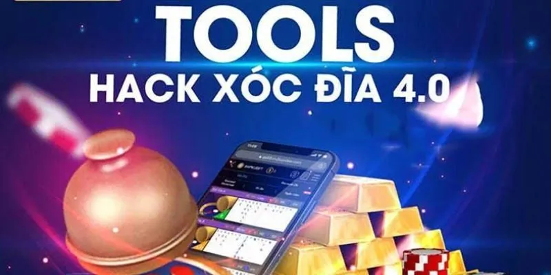 Tool hack xóc đĩa là gì?